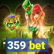 359 bet